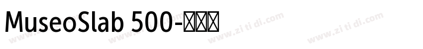 MuseoSlab 500字体转换
